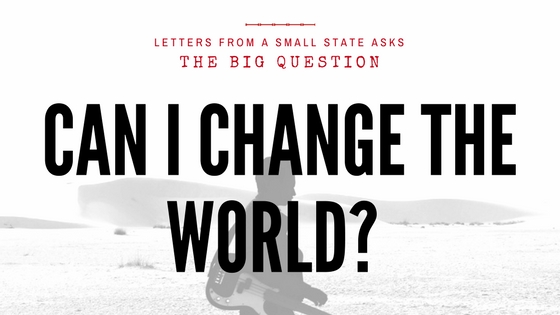 Can I change the World? Big Question Change